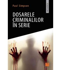 Dosarele criminalilor în serie