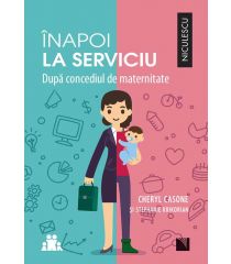 Înapoi la serviciu. După concediul de maternitate