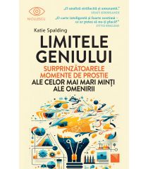 Limitele geniului. Surprinzătoarele momente de prostie ale celor mai mari minți ale omenirii