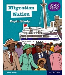 KS3 History Depth Study: Migration Nation Student Book Second Edition
