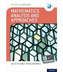 Oxf IB Diploma: IB Prepared: Mathematics analysis and approaches