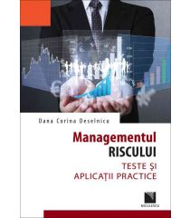 Managementul riscului. Teste şi aplicaţii practice