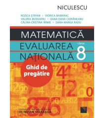 Matematică. Evaluarea Naţională clasa a VIII-a. Ghid de pregătire (Rozica Ştefan)