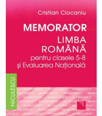 Memorator. Limba română pentru clasele 5-8 şi Evaluarea Naţională (Ciocaniu)