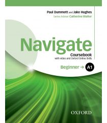 Navigate A1 Beginner Coursebook with DVD and Oxford Online Skills Program