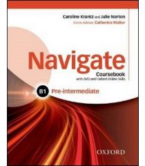 Navigate Pre-Intermediate B1 Coursebook, e-book and Oxford Online Skills Program- REDUCERE 30%