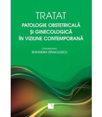 Tratat. Patologie obstetricală si ginecologică în viziune contemporană