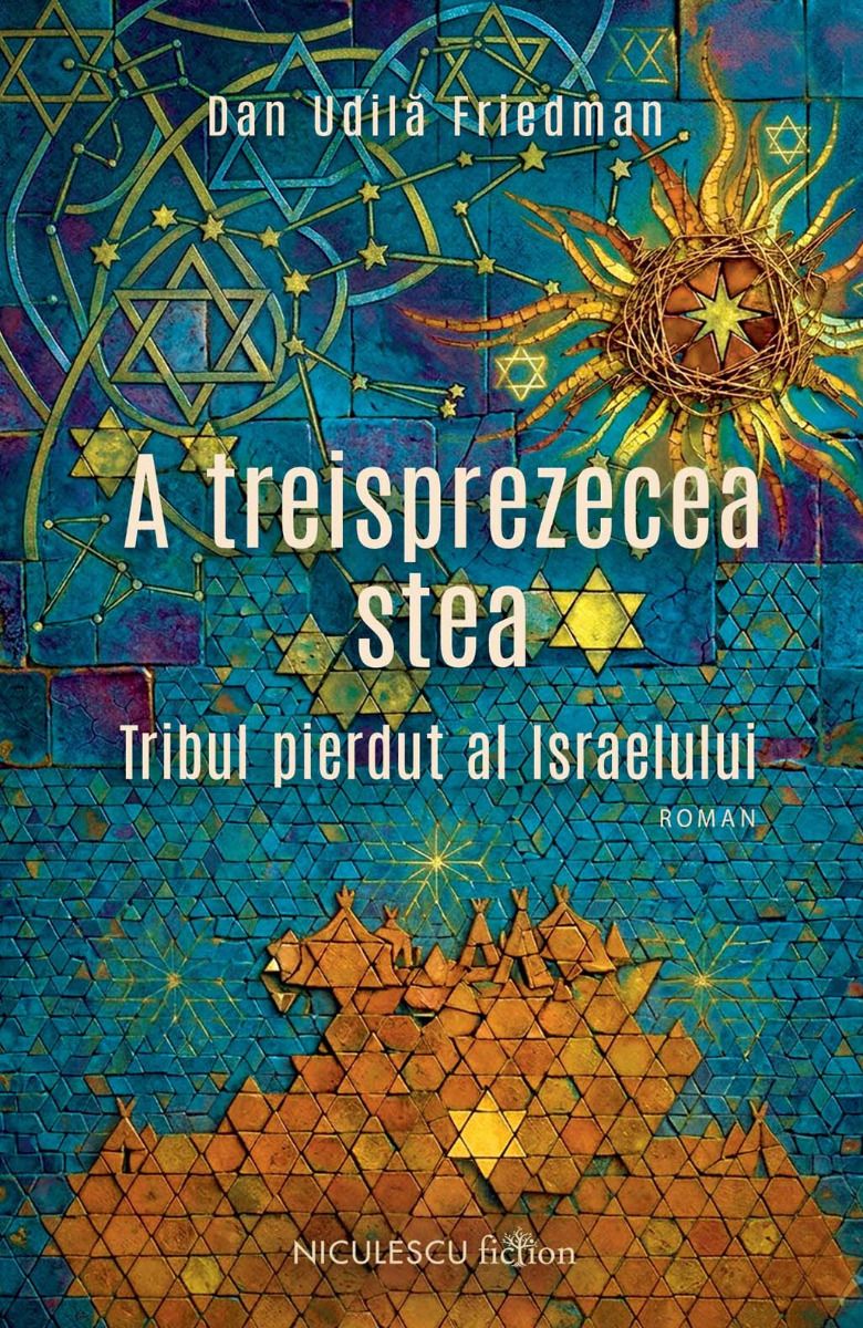 Literatura romana - A treisprezecea stea. Tribul pierdut al Israelului