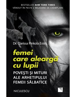 junk bark Camel Femei care aleargă cu lupii. Poveşti şi mituri ale arhetipului femeii  sălbatice