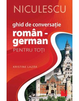 Ghid De Conversație Roman German Pentru Toți