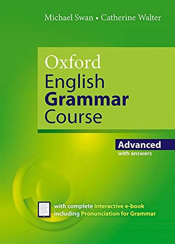 Oxford English Grammar Course Advanced with Key (includes e-book