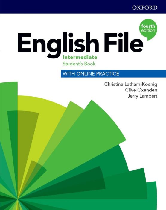 English File 4E Intermediate Student's Book with Online Practice English File 4E Intermediate Student's Book with Online Practice