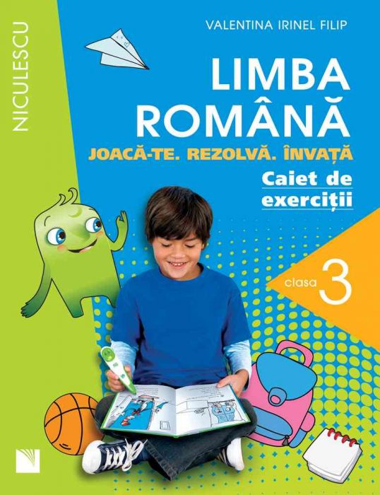 Limba Romană Caiet De Exerciţii Pentru Clasa A Iii A Joacă Te Rezolvă Invaţă