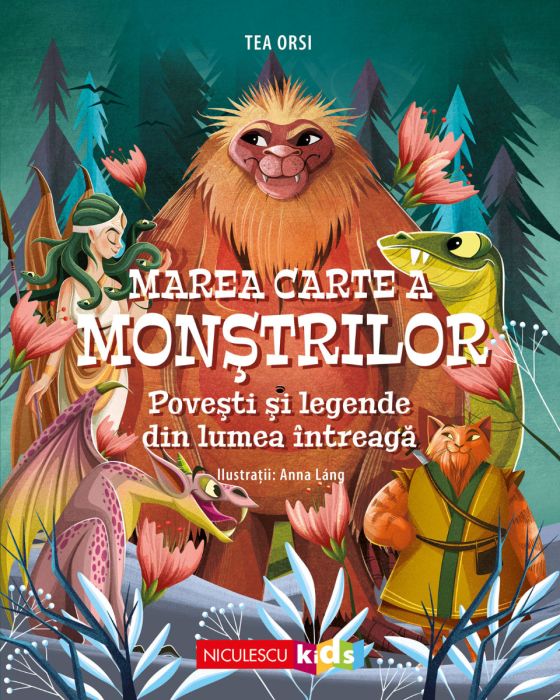 Marea Carte a MONȘTRILOR. Povești și legende din lumea întreagă