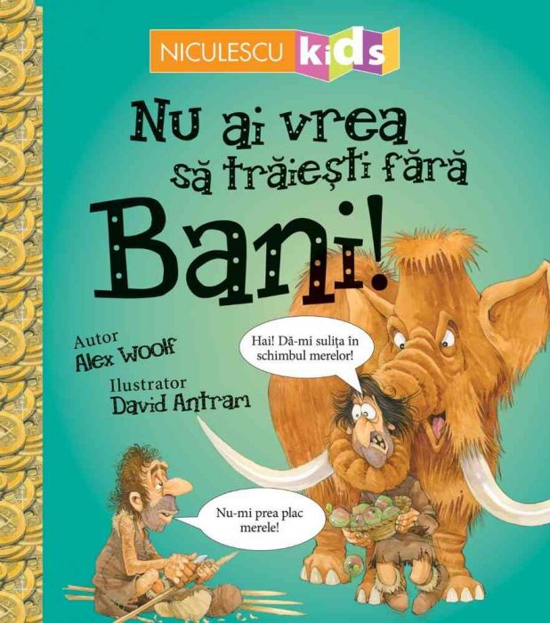 trebuie să trăiești pentru a câștiga bani pentru a trăi)