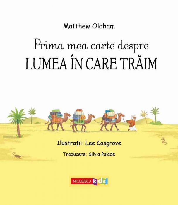 Prima Mea Carte Despre Lumea In Care Trăim