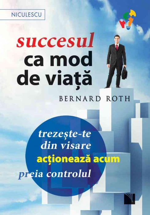 Succesul Ca Mod De Viaţă Trezeste Te Din Visare Acţionează Acum Preia Controlul