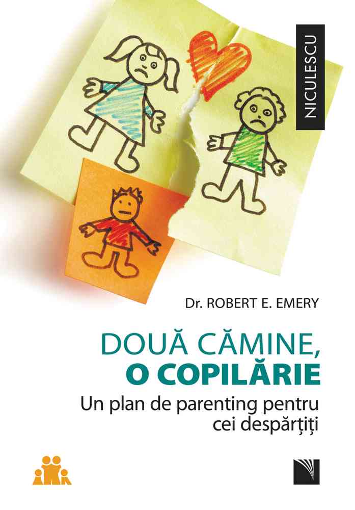 Două cămine, o copilărie. Un plan de parenting pentru cei despărţiţi.