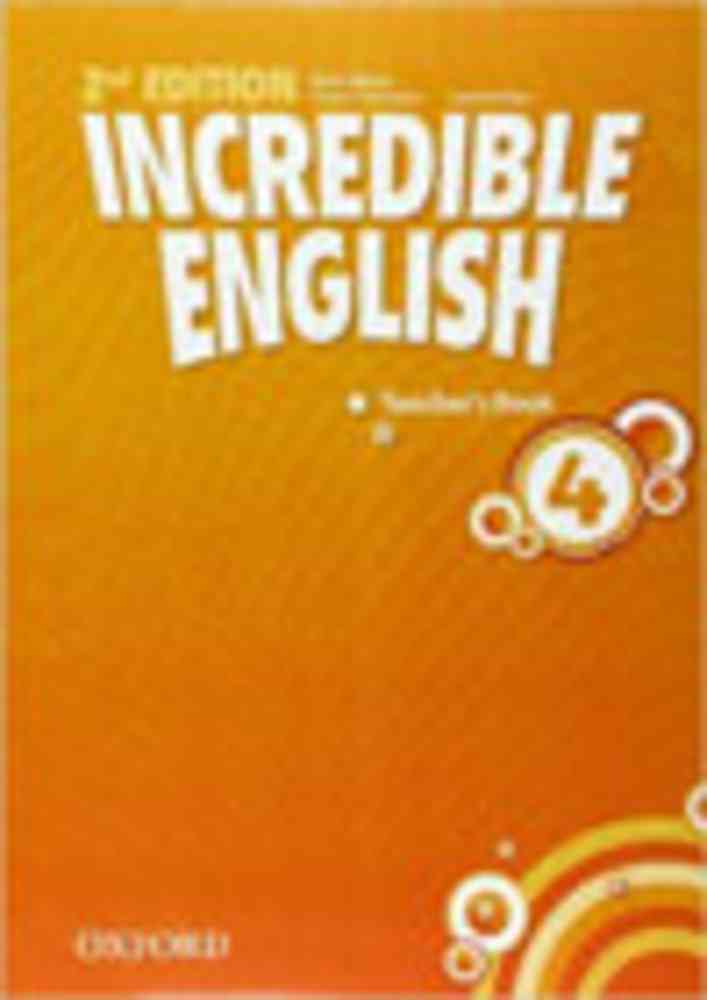 Incredible English, New Edition 4: Teacher\'s Book