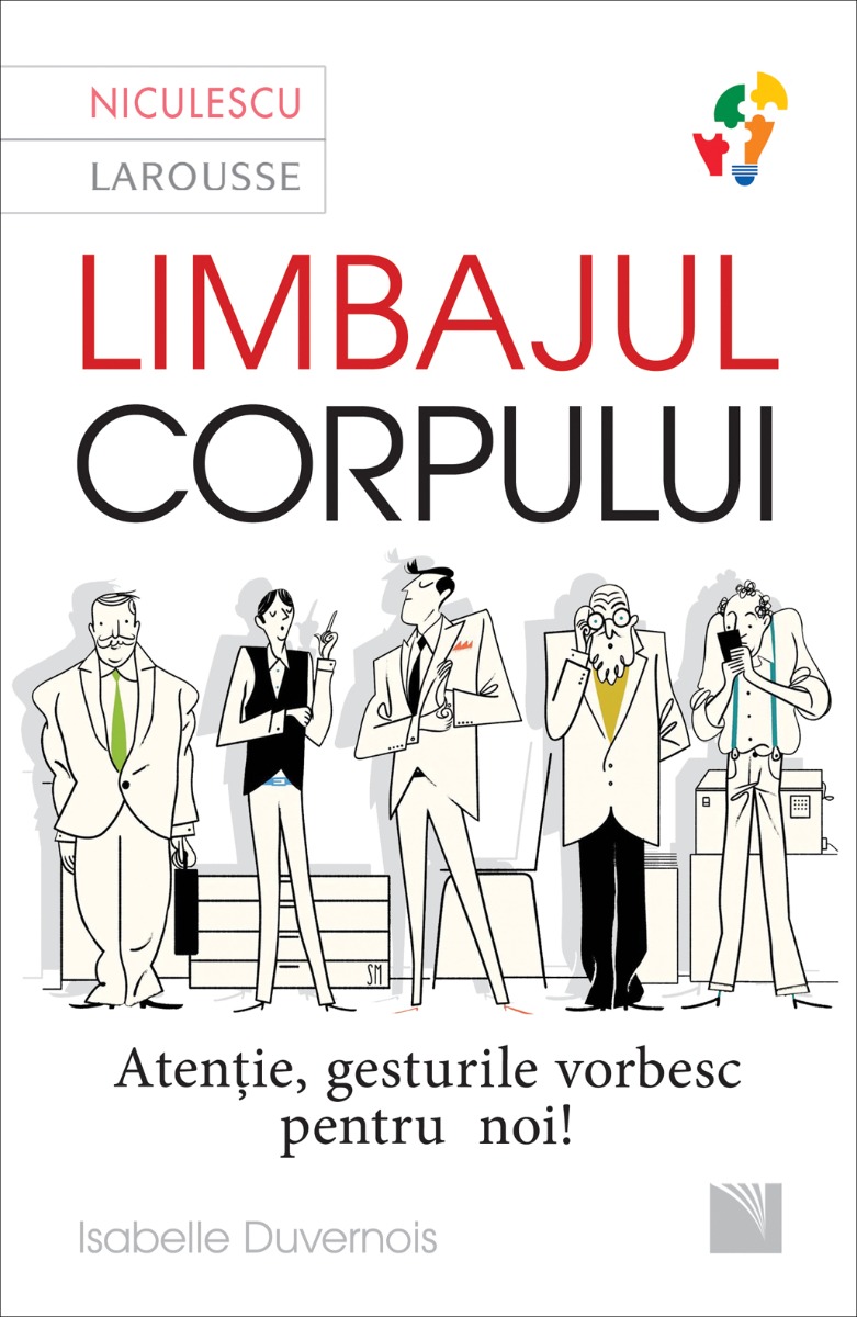 Limbajul corpului. Atenţie, gesturile vorbesc pentru noi