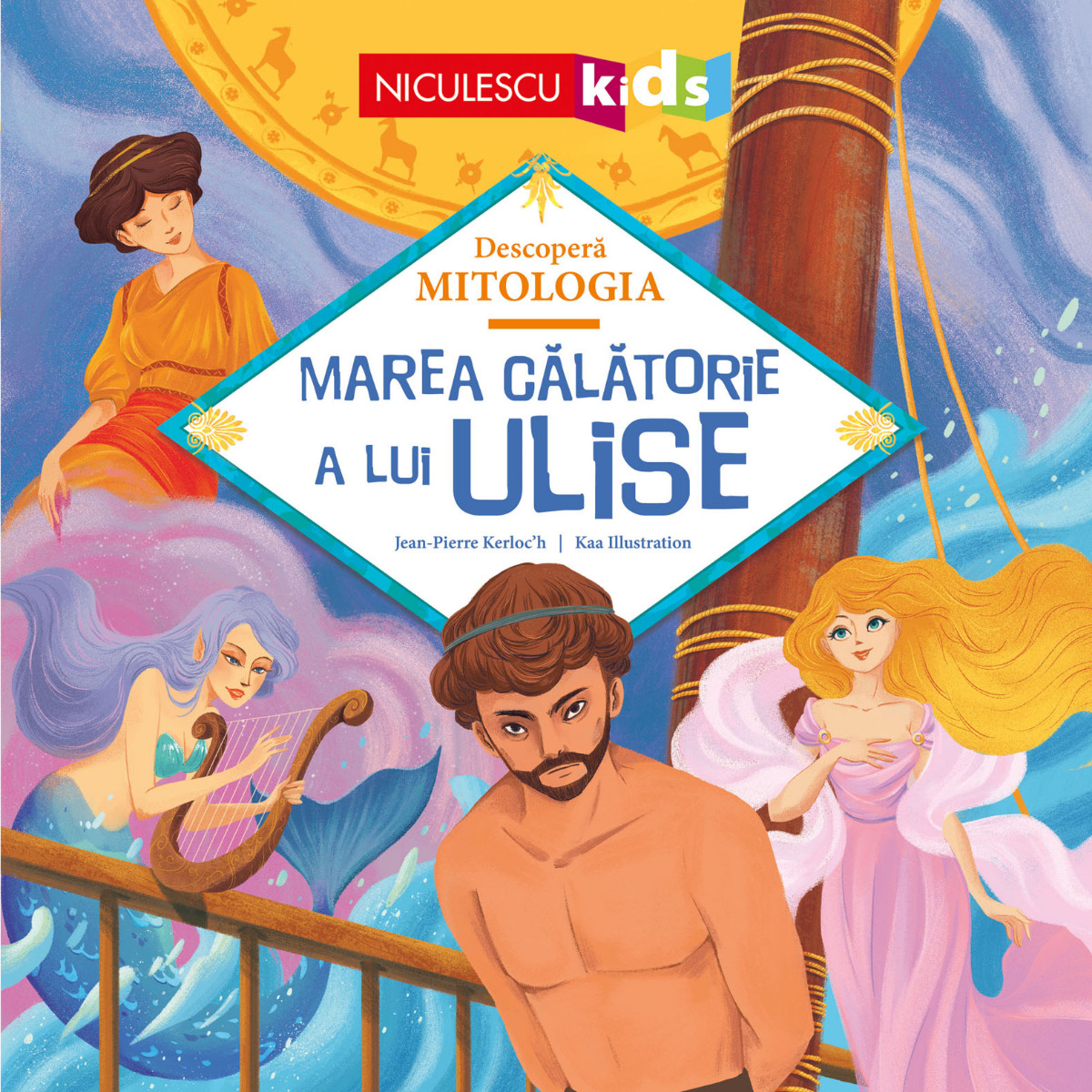 Marea călătorie a lui Ulise (Seria Descoperă MITOLOGIA)