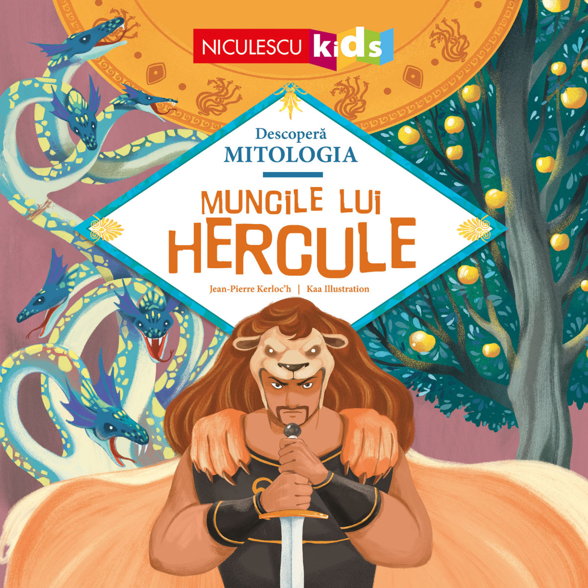Muncile lui Hercule (Seria Descoperă MITOLOGIA)