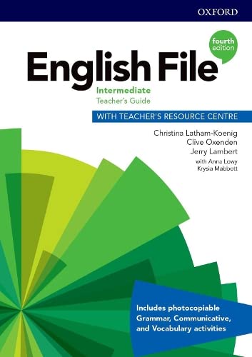 English File 4E Intermediate Teacher\'s Guide with Teacher\'s Resource Centre