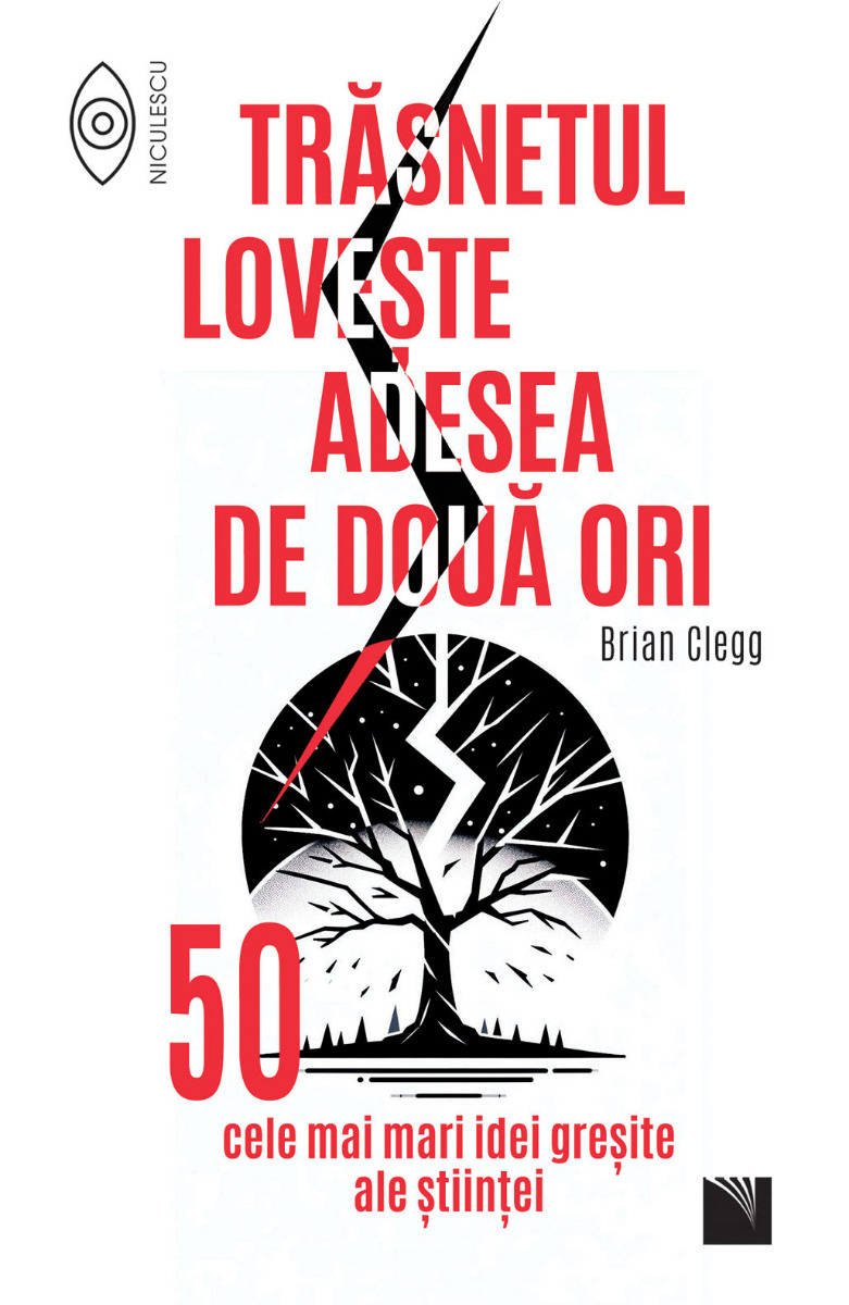 Trăsnetul loveşte adesea de două ori. 50 cele mai mari idei greşite ale ştiinţei