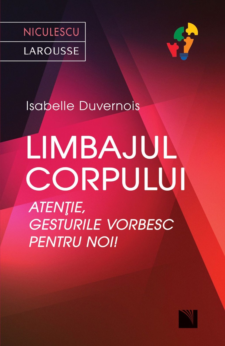 Atenţie, gesturile vorbesc pentru noi Limbajul corpului